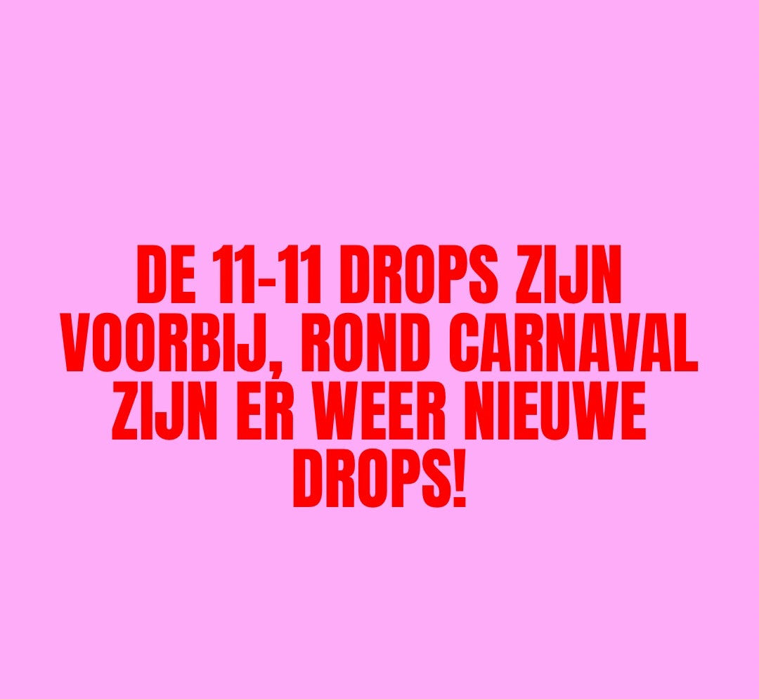 Houd onze social media in de gaten voor nieuwe drops!
